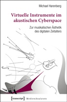 Michael Harenberg - Virtuelle Instrumente im akustischen Cyberspace