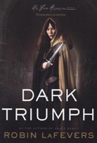 Robin LaFevers, Robin Lorraine LaFevers - Dark Triumph