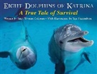 Janet Wyman Coleman, Coleman Janet Wyman Coleman, Yan Nascimbene, Nascimbene Yan Nascimbene - Eight Dolphins of Katrina