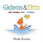 Olivier Dunrea, Dunrea Olivier, Olivier Dunrea, Dunrea Olivier - Gideon and Otto