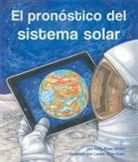 Kelly Kizer Whitt, Laurie Allen Klein - El Pronostico del Sistema Solar