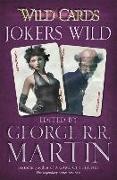 George R R Martin, George R. R. Martin - Wild Cards Jokers Wild - Wild Cards 3