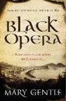 Mary Gentle - Black Opera