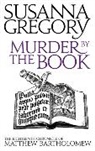 Susanna Gregory - Murder by the Book