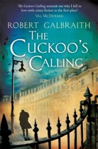 Robert Gailbraith, Robert Galbraith, J. K. Rowling - The Cuckoo's Calling