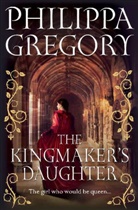 Philippa Gregory - The Kingmaker's Daughter