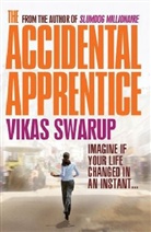 Vikas Swarup - The Accidental Apprentice