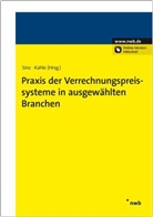 Holger Kahle, Andreas Sinz, Kahl, Kahle, Holger Kahle, Sin... - Praxis der Verrechnungspreissysteme in ausgewählten Branchen
