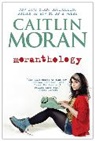 Caitlin Moran - Moranthology