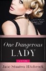 Jane Stanton Hitchcock, Hitchcock Jane Stanton - One Dangerous Lady