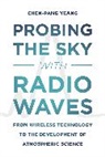 Chen-Pang Yeang, YEANG CHEN PANG, Yeang Chen-Pang - Probing the Sky With Radio Waves