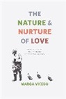 Marga Vicedo, Vicedo Marga - Nature and Nurture of Love