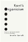 Jennifer Mensch, Mensch Jennifer - Kant''s Organicism