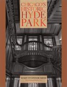 &amp;apos, Connor, Susan O&amp;apos Davis, Susan O. Davis, Susan O'Connor Davis, Susan O''connor Davis... - Chicago''s Historic Hyde Park