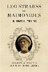 Leo Strauss, Strauss Leo, Kenneth Hart Green, Green Kenneth Hart - Leo Strauss on Maimonides