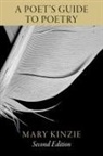 Mary Kinzie - A Poet's Guide to Poetry