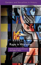 Raphaelle Virgili Branche, BRANCHE RAPHAELLE VIRGILI FABRICE, Branche, R Branche, R. Branche, Raphaelle Branche... - Rape in Wartime