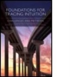 David (Writer Cohen, Andreas (EDT)/ Witteman Glockner, Andreas Witteman Glockner, Andreas Witteman Gloeckner, Andreas Gl Ckner, Andreas Glockner... - Foundations for Tracing Intuition