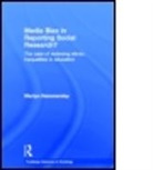 Martyn Hammersley, Martyn (The Open University Hammersley - Media Bias in Reporting Social Research?