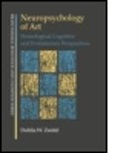 Dahlia W Zaidel, Dahlia W. Zaidel, ZAIDEL DAHLIA W - Neuropsychology of Art