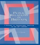 Sandra Braman, Jacquie etang, L&amp;apos, Jacquie L'Etang, Jacquie (University of Stirling L'Etang, Jacquie L''etang... - Public Relations in Britain print on demand