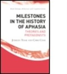 Chris Code, Chris (University of Exeter Code, Christopher Code, Juergen Tesak, Juergen (University of Exeter Tesak, Juergen Code Tesak... - Milestones in the History of Aphasia