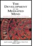 Joan M. Hudson Lucariello, LUCARIELLO JOAN M HUDSON JUDITH, Patricia J. Bauer, Bauer Patricia J., Robyn Fivush, Fivush Robyn... - Development of the Mediated Mind
