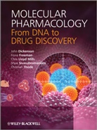 Mark G. Darlison, Jm Dickenson, Joh Dickenson, John Dickenson, John (Nottingham Trent University) Free Dickenson, John Freeman Dickenson... - Molecular Pharmacology: From Dna to Drug Design