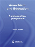 Judith Suissa, Judith (University of London Suissa, Suissa Judith - Anarchism and Education