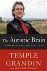 Temple Grandin, Richard Panek - The Autistic Brain