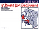 Jessie Blake - Acht Duette für Anfänger