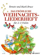Mark Bruce, Renate Bruce-Weber, Ursula Giese-Neumann - Das fröhliche Weihnachtsliederheft