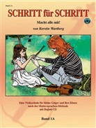 Kerstin Wartberg - Schritt für Schritt. Macht alle mit!, für Violine, m. Audio-CD. Bd.1A