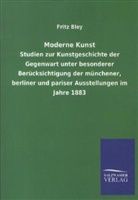 Fritz Bley - Moderne Kunst