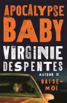 Virginie Despentes - Apocalypse Baby