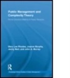 Mary Lee Rhodes, Jenny Muir, Jenny (Queen's University Belfast Muir, Joanne Murphy, Joanne (Queen's University Belfast Murphy, John A Murray... - Public Management and Complexity Theory