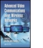 Ce (EDT)/ Li Zhu, Ce (University of Electronic Science and Tech Zhu, Ce Li Zhu, ZHU CE LI YUENAN, Yuenan Li, Yuenan (Tianjin University Li... - Advanced Video Communications Over Wireless Networks