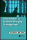 Bernard Rubenzer, Bernard (Waukesha Rubenzer, Rubenzer Bernard - Introduction to Medical Imaging Management