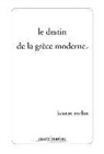Kostas Axelos, Kostas (1924-2010) Axelos, AXELOS KOSTAS, AXELOS/KOSTAS, Kostas Axelos - Le destin de la Grèce moderne