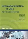 Antonio Tajani, Kris Boschmans, Collectif, LERNOUX, Rudi Thomaes - Internationalisation of the SME's : how to succeed abroad