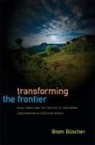 Bram Buscher, Bram Büscher, BUSCHER BRAM - Transforming the Frontier
