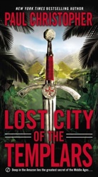 Paul Christopher - Lost City of the Templars