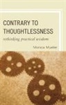 Monica Mueller, Mueller Monica - Contrary to Thoughtlessness
