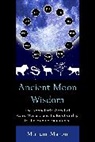 Miriam Maron, Maron Miriam - Ancient Moon Wisdom