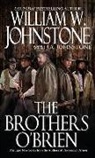 J. A. Johnstone, J.A. Johnstone, William W. Johnstone, William W./ Johnstone Johnstone - The Brothers O'Brien