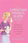 Erin MacPherson - The Christian Mama's Guide to Baby's First Year