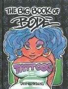 Mark Bode - The Big Book of Bode Tattoos