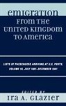 Glazier, Ira A. Glazier, Ira A. Glazier - Emigration from the United Kingdom to America