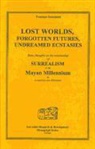 Penelope Rosemont - Lost Worlds, Forgotten Futures, Undreamed Ecstasies
