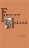 Patrick Smith, Patrick D Smith, Patrick D. Smith - Forever Island